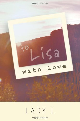 Cover for Lady L · To Lisa with Love: Best Friends Forever (Paperback Book) (2011)