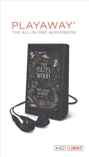 Cover for Melissa Albert · The Hazel Wood (N/A) (2018)