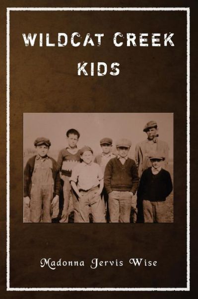 Cover for Madonna Jervis Wise · Wildcat Creek Kids (Paperback Book) (2009)