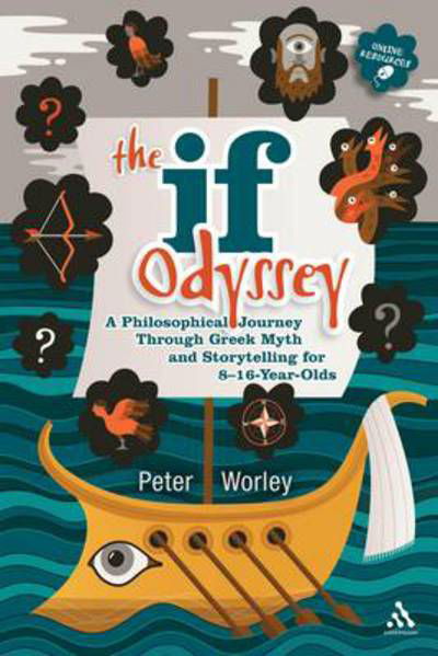 Cover for If Machine Peter Worley · The If Odyssey: A Philosophical Journey Through Greek Myth and Storytelling for 8 - 16-Year-Olds (Pocketbok) (2012)