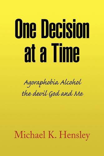 Cover for Michael K. Hensley · One Decision at a Time (Hardcover Book) (2009)