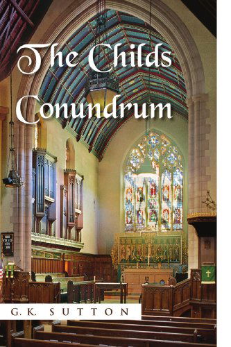 Cover for Glenda K. Sutton · The Childs Conundrum (Paperback Book) (2009)