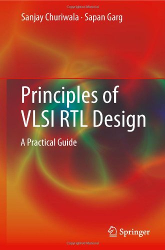 Cover for Sanjay Churiwala · Principles of VLSI RTL Design: A Practical Guide (Hardcover Book) (2011)