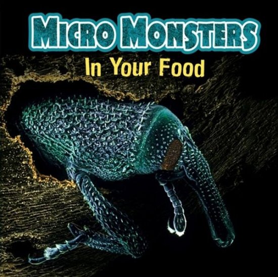 Cover for Clare Hibbert · Micro Monsters: In Your Food - Micro Monsters (Hardcover bog) [Illustrated edition] (2016)
