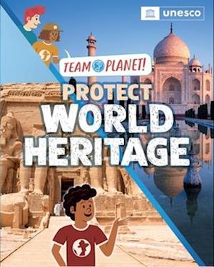 Cover for Louise Spilsbury · Team Planet!: Protect World Heritage - Team Planet! (Paperback Bog) (2026)
