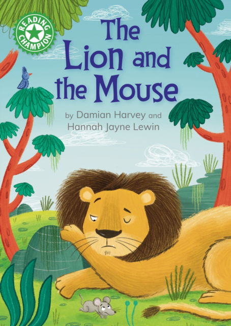 Cover for Damian Harvey · Reading Champion: The Lion and the Mouse: Independent Reading Green 5 - Reading Champion (Paperback Book) (2025)