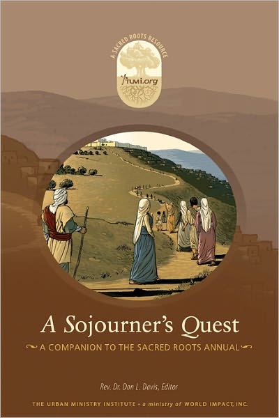 Cover for Dr. Don L. Davis · A Sojourner's Quest: a Companion to the Sacred Roots Annual (Paperback Book) (2010)