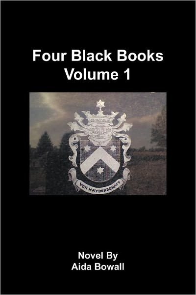 Cover for Aida Bowall · Four Black Books Volume 1 (Pocketbok) (2010)