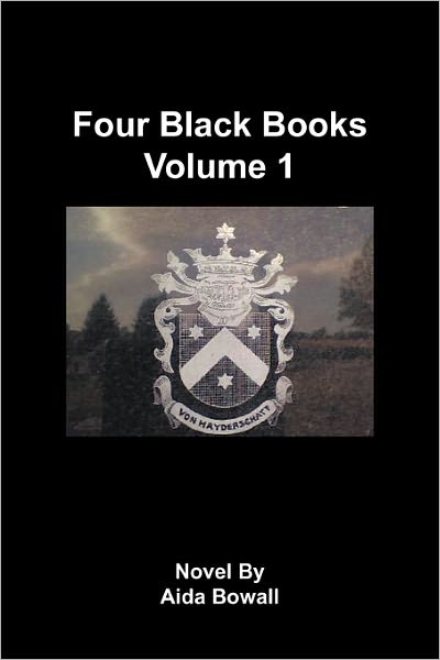 Cover for Aida Bowall · Four Black Books Volume 1 (Paperback Book) (2010)