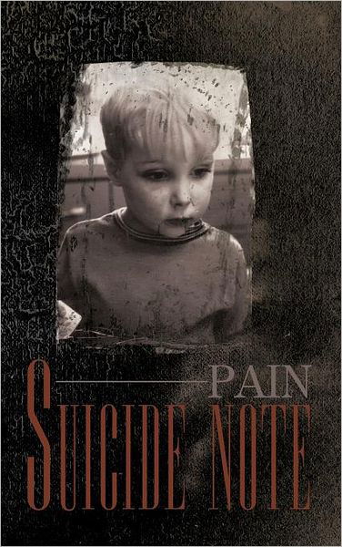 Cover for Pain · Suicide Note (Hardcover bog) (2011)