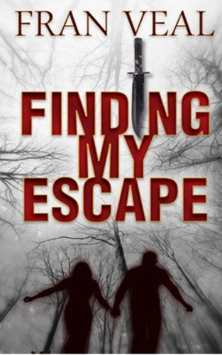 Cover for Fran Veal · Finding My Escape (Paperback Book) (2012)