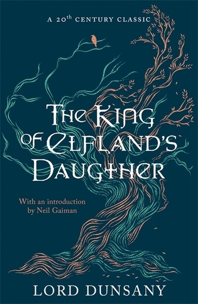 Cover for Lord Dunsany · The King of Elfland's Daughter (Taschenbuch) (2020)