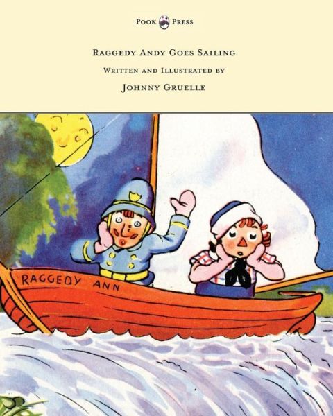 Cover for Johnny Gruelle · Raggedy Andy Goes Sailing - Written and Illustrated by Johnny Gruelle (Paperback Book) (2014)