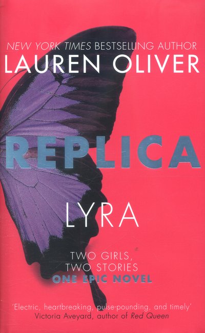 Cover for Lauren Oliver · Replica: From the bestselling author of Panic, soon to be a major Amazon Prime series (Innbunden bok) (2016)