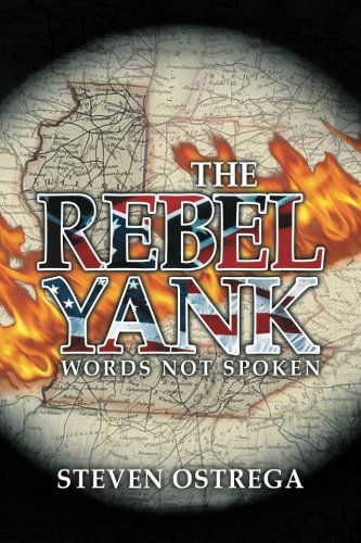 Cover for Steven Ostrega · The Rebel Yank (Taschenbuch) (2013)