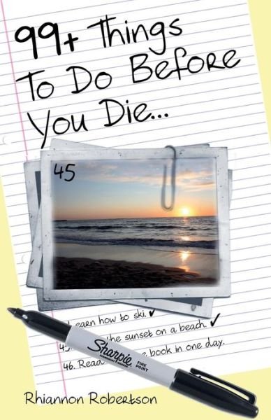 Cover for Rhiannon Robertson · 99+ Things to Do Before You Die... (Pocketbok) (2012)