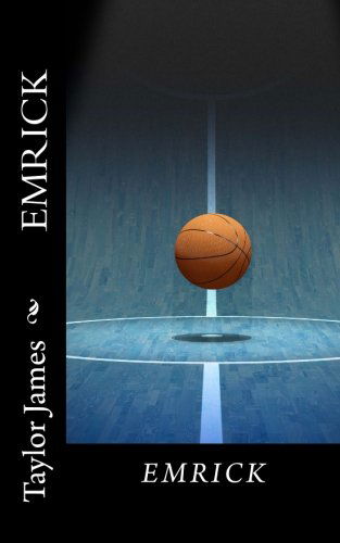 Emrick - James Taylor - Książki - CreateSpace Independent Publishing Platf - 9781480007956 - 28 września 2012