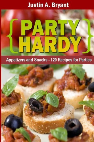 Cover for Justin Bryant · Party Hardy (Paperback Book) (2013)