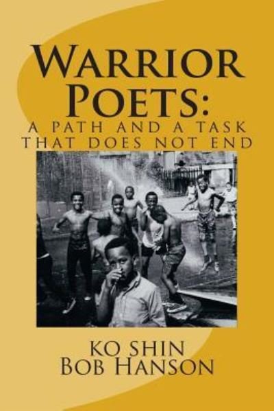 Cover for Ko Shin Bob Hanson · Warrior Poets (Paperback Bog) (2013)