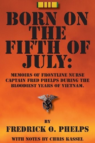 Cover for Capt Fredrick O. Phelps · Born on the Fifth of July (Paperback Book) (2013)