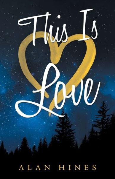 Cover for Alan Hines · This Is Love (Paperback Book) (2019)