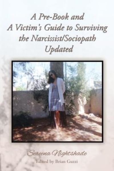 Cover for Sereena Nightshade · A Pre-Book and A Victim's Guide to Surviving the Narcissist / Sociopath Updated (Paperback Book) (2016)