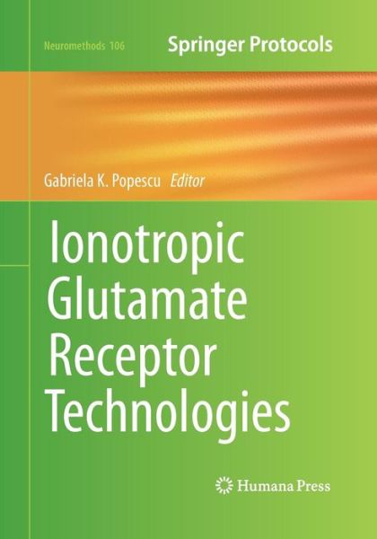 Cover for Ionotropic Glutamate Receptor Technologies - Neuromethods (Paperback Book) [Softcover reprint of the original 1st ed. 2016 edition] (2016)