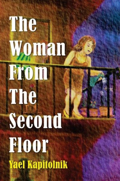 Cover for Yael Kapitolnik · The Woman from the Second Floor (Paperback Book) (2013)