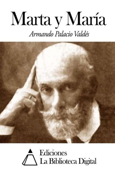 Cover for Armando Palacio Valdes · Marta Y Maria (Paperback Book) (2014)