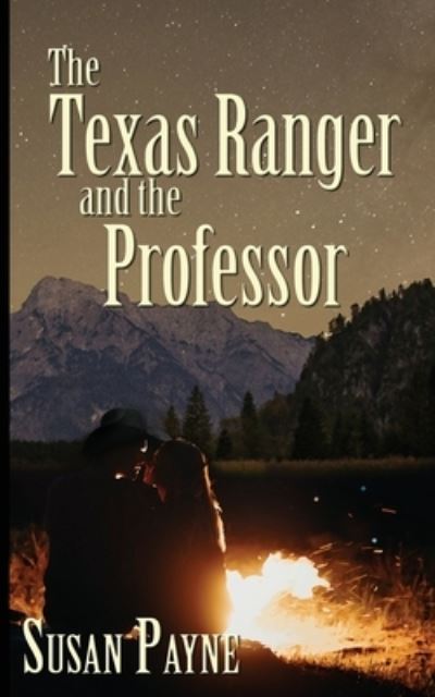 Cover for Susan Payne · The Texas Ranger and the Professor (Paperback Book) (2020)