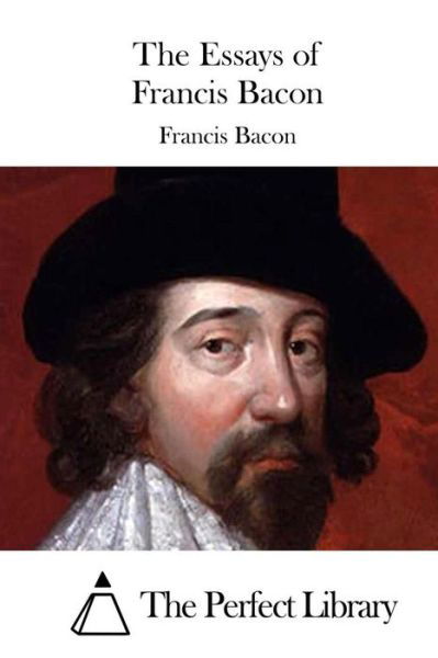 Cover for Francis Bacon · The Essays of Francis Bacon (Pocketbok) (2015)