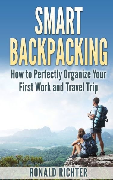 Ronald Richter · Smart Backpacking (Pocketbok) [English edition] (2015)