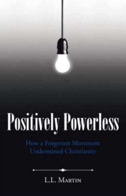Cover for L L Martin · Positively Powerless (Paperback Book) (2015)