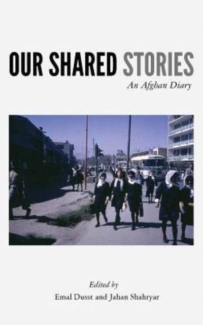 Cover for Emal Dusst · Our Shared Stories (Taschenbuch) (2016)
