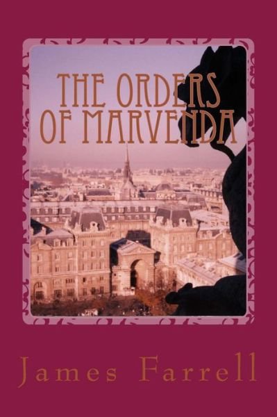 Cover for James Farrell · The Orders of Marvenda: Second of the Marvenda Tales (Paperback Book) (2015)