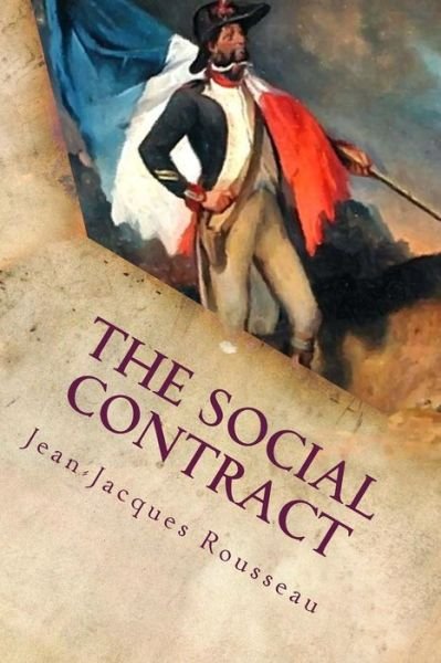 Cover for Jean-jacques Rousseau · The Social Contract: Annotated (Taschenbuch) (2015)