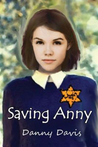 Cover for Danny N Davis · Saving Anny (Paperback Book) (2017)