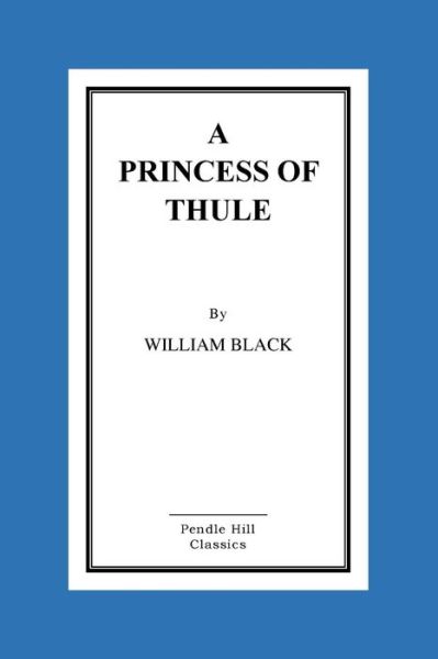 Cover for William Black · A Princess of Thule (Paperback Book) (2016)