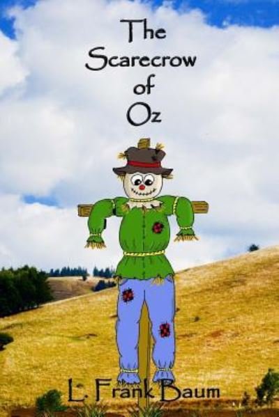 The Scarecrow of Oz - L Frank Baum - Livros - Createspace Independent Publishing Platf - 9781523638956 - 22 de janeiro de 2016