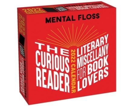 Cover for Mental Floss · The Curious Reader 2022 Day-to-Day Calendar: Literary Miscellany for Book Lovers (Calendar) (2021)