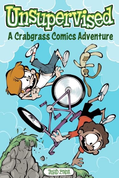 Cover for Tauhid Bondia · Unsupervised: A Crabgrass Comics Adventure - Crabgrass (Taschenbuch) (2023)