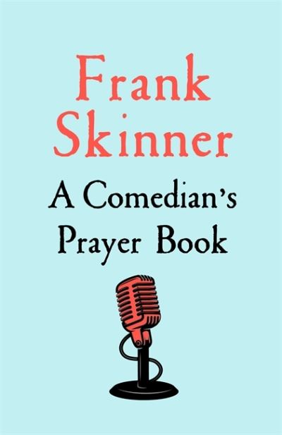 Cover for Frank Skinner · A Comedian's Prayer Book (Hardcover Book) (2021)