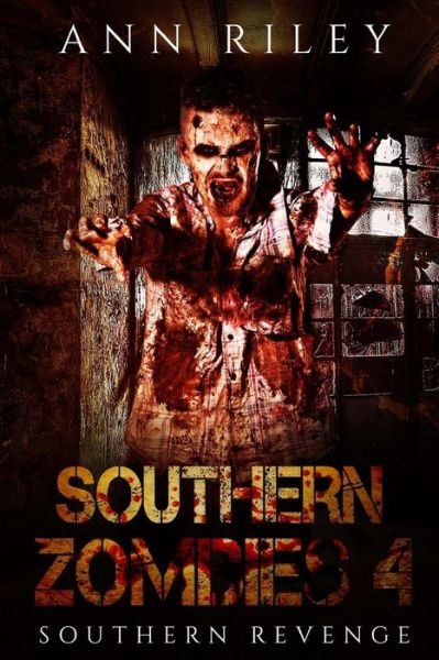 Cover for Ann Riley · Southern Zombies 4 : Southern Revenge (Pocketbok) (2016)