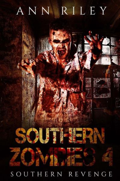 Cover for Ann Riley · Southern Zombies 4 : Southern Revenge (Paperback Book) (2016)