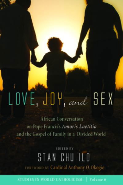 Cover for Stan Chu Ilo · Love, Joy, and Sex (Bok) (2019)