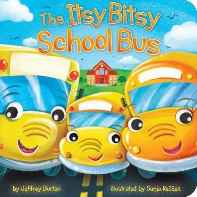 Cover for Jeffrey Burton · The itsy bitsy school bus (Book) [First Little Simon edition. edition] (2018)
