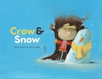 Cover for Olivier Tallec · Crow and Snow (Book) (2020)