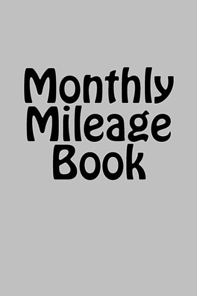 Cover for Maisy Millard · Monthly Mileage Book (Paperback Book) (2016)