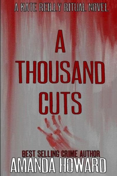 Cover for Amanda Howard · A Thousand Cuts (Paperback Book) (2016)