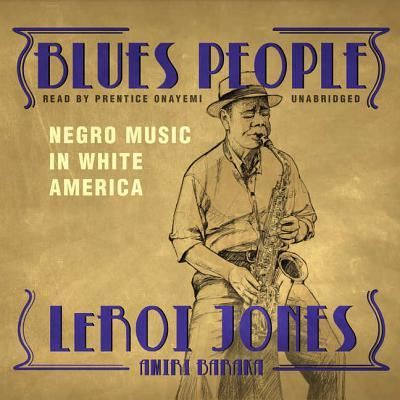 Cover for LeRoi Jones · Blues People Lib/E (CD) (2017)